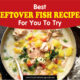 Leftover Fish Recipes