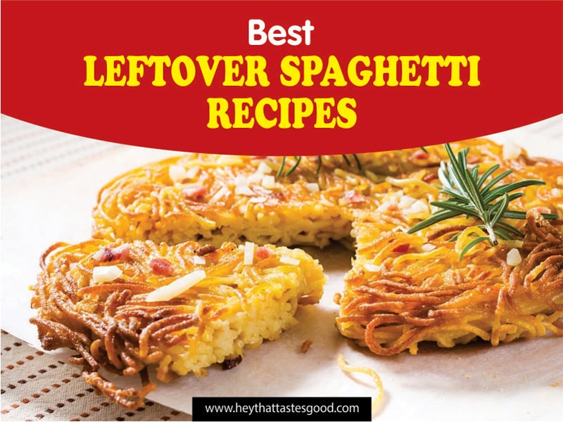 17 Best Leftover Spaghetti Recipes 2023 (+ Spaghetti Pie)