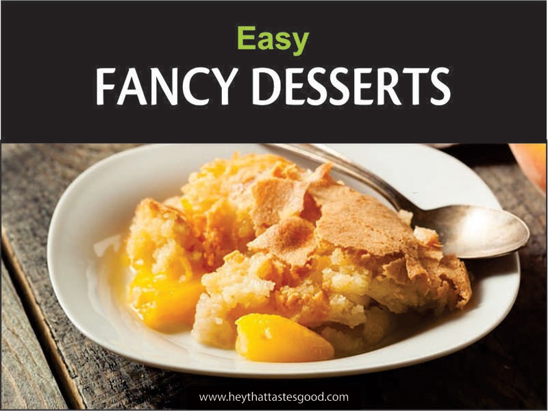 27 Easy Fancy Desserts (+ Creme Brulee Cheesecake)