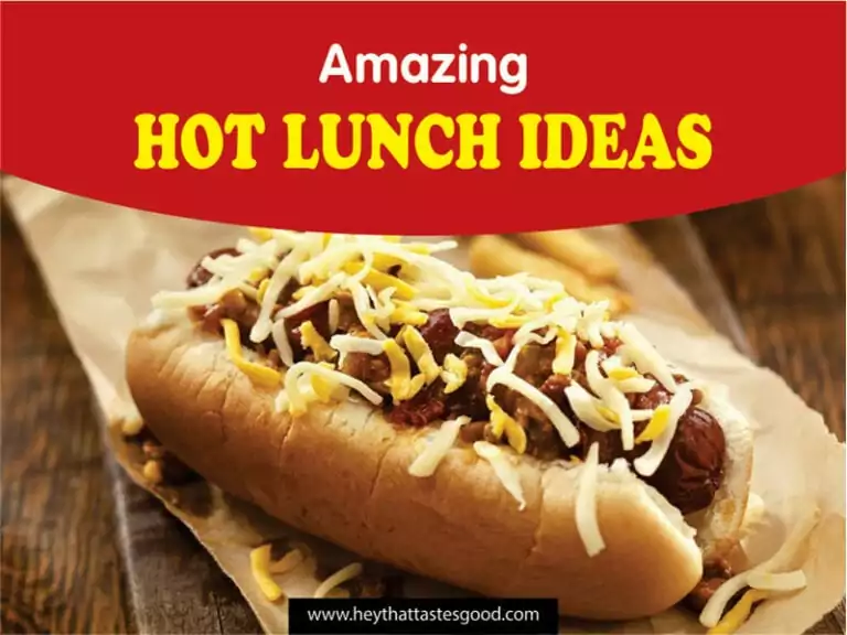 Hot Lunch Ideas