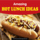 Hot Lunch Ideas