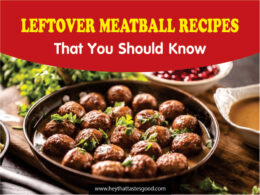 Leftover Meatball Recipes