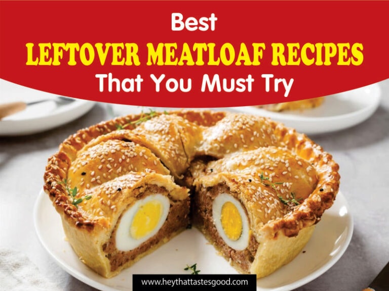 16 Best Leftover Meatloaf Recipes