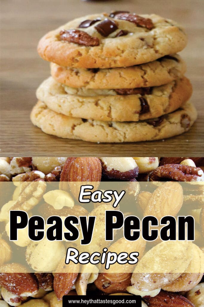 Peasy Pecan Recipes