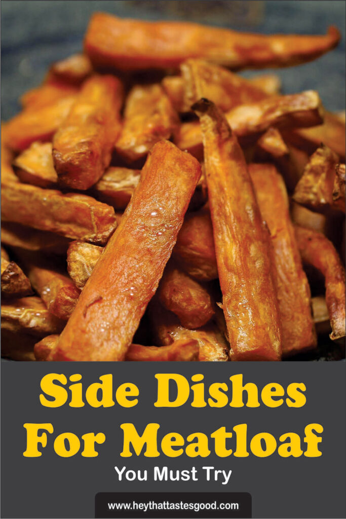 Side Dishes For Meatloaf