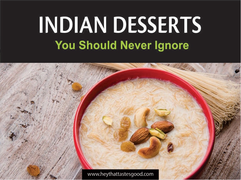 26 Ideal Indian Desserts (+ Indian Ice Cream)