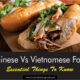 Chinese Vs Vietnamese Food