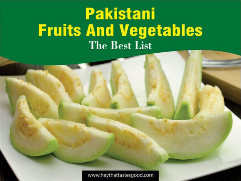 20 Best Pakistani Fruits and Vegetables