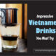 Vietnamese Drinks