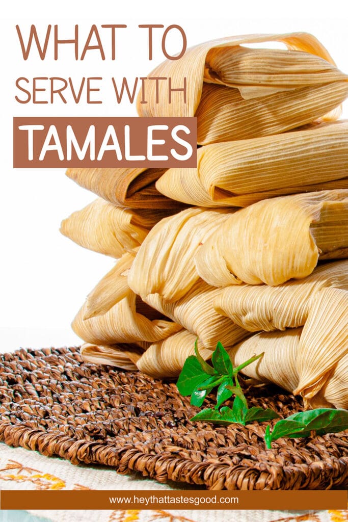 What To Serve With Tamales